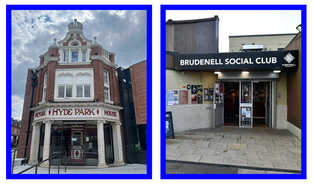 Hyde Park Picture House & Brudenell Social Club, Headingley Leeds